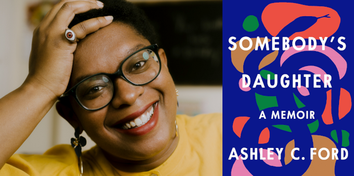 Somebody's Daughter: An Interview With Writer Ashley C. Ford