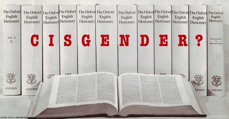 The True Meaning of the Word 'Cisgender